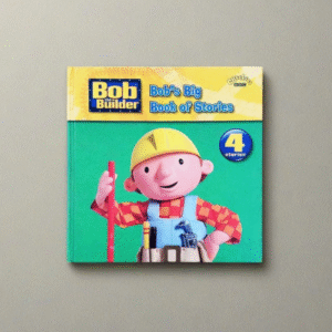 Bob the Builder: Bob’s Big Book of Stories