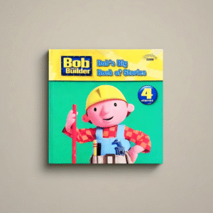 Bob the Builder: Bob’s Big Book of Stories
