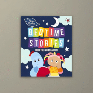 In the Night Garden: Bedtime Stories from the Night Garden