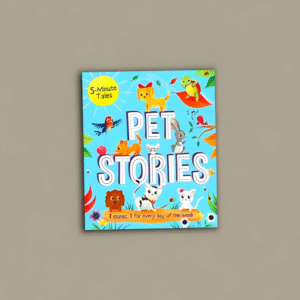 5 Minute Tales: Pets Stories