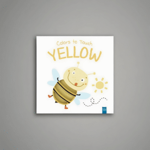 Colours to Touch: Yellow
