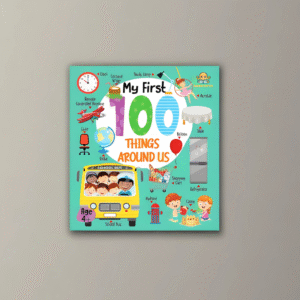 My First 100 Things Around Us