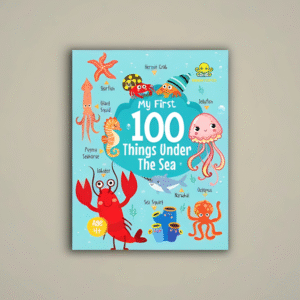 My First 100 Things Under The Sea