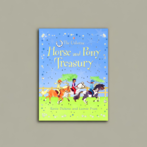 The Usborne Horse and Pony Treasury