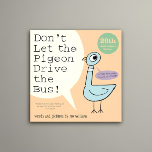 Don't Let the Pigeon Drive the Bus!