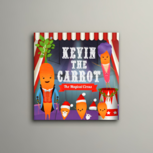 kevin the carrot Kevin the Carrot: The Magical Circus